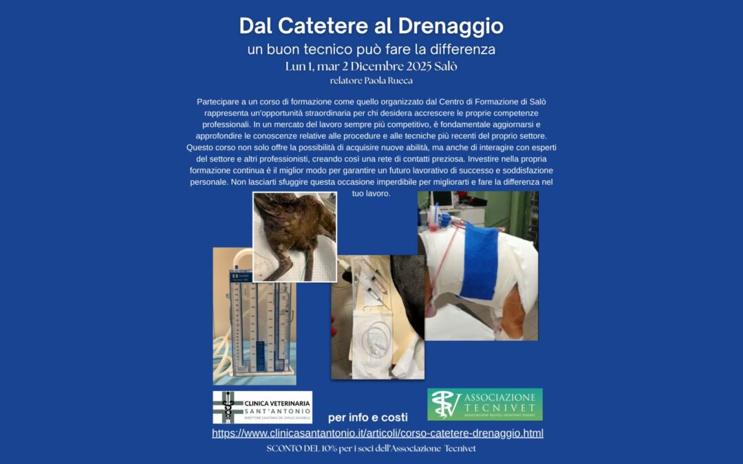 DAL CATETERE AL DRENAGGIO: UN BUON TECNICO PUÒ FARE LA DIFFERENZA